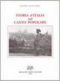 Storia d'Italia nel canto popolare. 270 melodie e testi