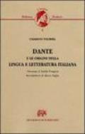 Dante e le origini della lingua e letteratura italiana