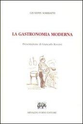 La gastronomia moderna. Istruzione elementare pratica della cucina, pasticcieria, confettureria e credenza (Milano, 1866)