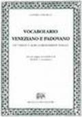 Vocabolario veneziano e padovano cò termini e modi corrispondenti toscani