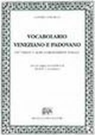 Vocabolario veneziano e padovano cò termini e modi corrispondenti toscani