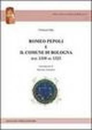Romeo Pepoli e il Comune di Bologna dal 1310 al 1323 (rist. anast. Orte, 1907)