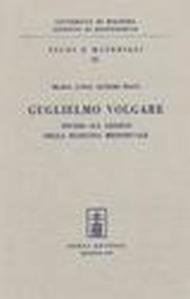 Guglielmo Volgare. studio sul lessico della medicina medievale