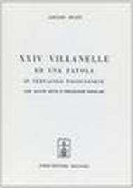 Ventiquattro villanelle ed una favola in vernacolo pagognanese con alcuni detti e pregiudizi popolari (rist. anast.)