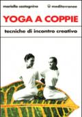 Yoga a coppie. Tecniche di incontro creativo