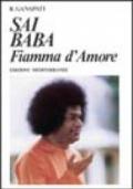 Sai Baba. Fiamma d'amore