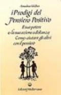 I prodigi del pensiero positivo