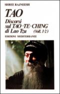 Tao. Discorsi dul Tao-Te-Ching di Lao Tzu (1-2)