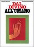 Dal divino all'umano