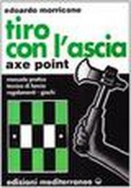 Tiro con l'ascia-Axe-point