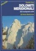 Dolomiti meridionali. 250 arrampicate scelte