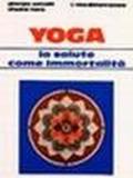 Yoga: la salute come immortalità