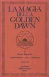 La magia della Golden Dawn. 1.