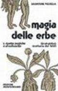 Magia delle erbe. 2: Ricette magiche e afrodisiache