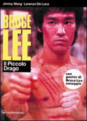 Bruce Lee: il piccolo drago