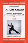 Tai Chi Chuan. Disciplina del movimento per la ricerca dell'equilibrio del «Sé». 3.
