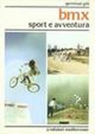 Bmx. Sport e avventura