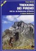 Trekking dei Pirenei. 1000 km. dal Mediterraneo all'Atlantico