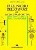 Dizionario dello sport e di medicina sportiva inglese-italiano, italiano-inglese