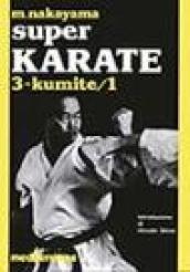 Super karate. 3.Kumite 1