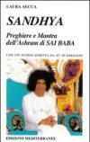 Sandhya. Preghiere e mantra dell'Ashram di Sai Baba