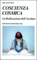 Coscienza cosmica. La realizzazione dell'assoluto