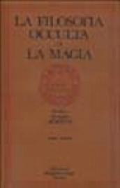 La filosofia occulta o La magia. 2: La magia celeste, la magia cerimoniale