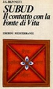 Subud. Il contatto con la fonte di vita