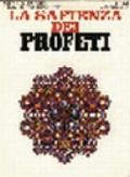 Sapienza dei profeti (La)