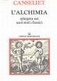 L'alchimia. 2.Gli antichi. Testi classici