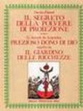 Il segreto della polvere di proiezione-Prezioso dono di Dio. Il giardino delle ricchezze