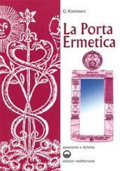 La porta ermetica (Esoterismo e alchimia)