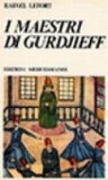 I maestri di Gurdjieff