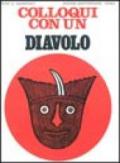 Colloqui con un diavolo