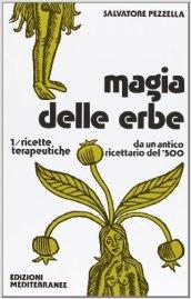 Magia delle erbe. 1.Ricette terapeutiche