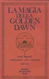 La magia della Golden Dawn. 3.