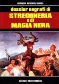 Dossier segreti di stregoneria e di magia nera