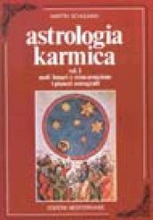 Astrologia karmica. 1.Nodi lunari e reincarnazione. I pianeti retrogradi