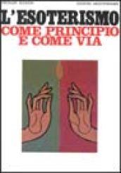 Esoterismo come principio e come via (L')