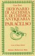 Dizionario di alchimia e di chimica antiquaria. Paracelso