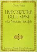 L' imposizione delle mani. Le origini spirituali dell'energia terapeutica