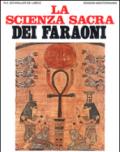 La scienza sacra dei faraoni