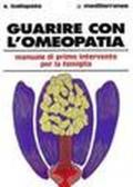 Guarire con l'omeopatia