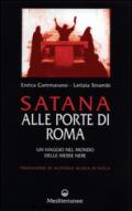 Satana alle porte di Roma. Un viaggio nel mondo delle messe nere