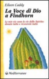 La voce di Dio a Findhorn