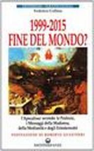 1999-2015: fine del mondo?