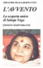 L'avvento. La scoperta unica di Sahaja Yoga