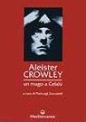 Aleister Crowley: un mago a Cefalù