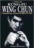 Kung fu wing chun. L'arte dell'autodifesa cinese