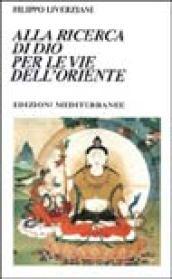 Alla ricerca di Dio per le vie dell'Oriente